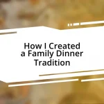 How I Created a Family Dinner Tradition