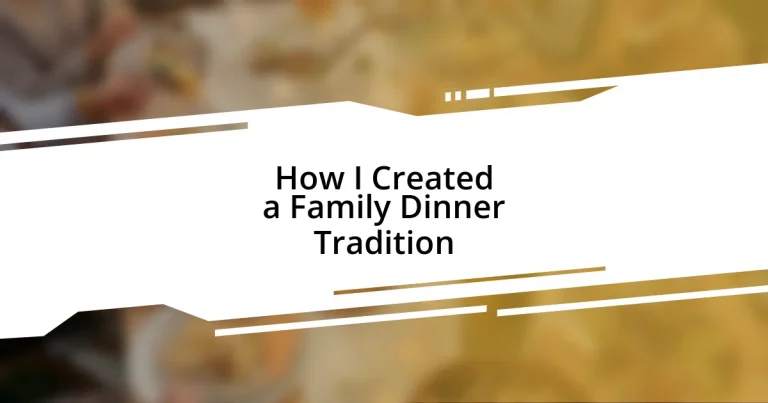 How I Created a Family Dinner Tradition