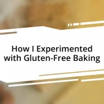 How I Experimented with Gluten-Free Baking