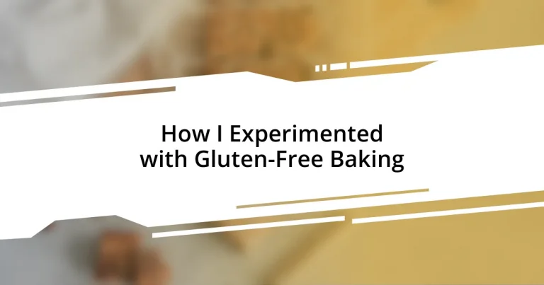 How I Experimented with Gluten-Free Baking