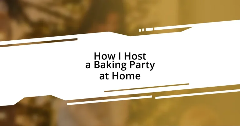 How I Host a Baking Party at Home