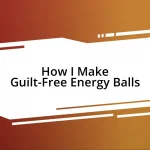 How I Make Guilt-Free Energy Balls