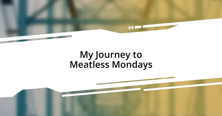 My Journey to Meatless Mondays