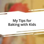 My Tips for Baking with Kids