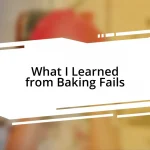 What I Learned from Baking Fails