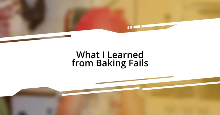 What I Learned from Baking Fails