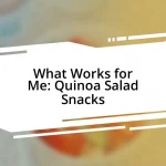 What Works for Me: Quinoa Salad Snacks