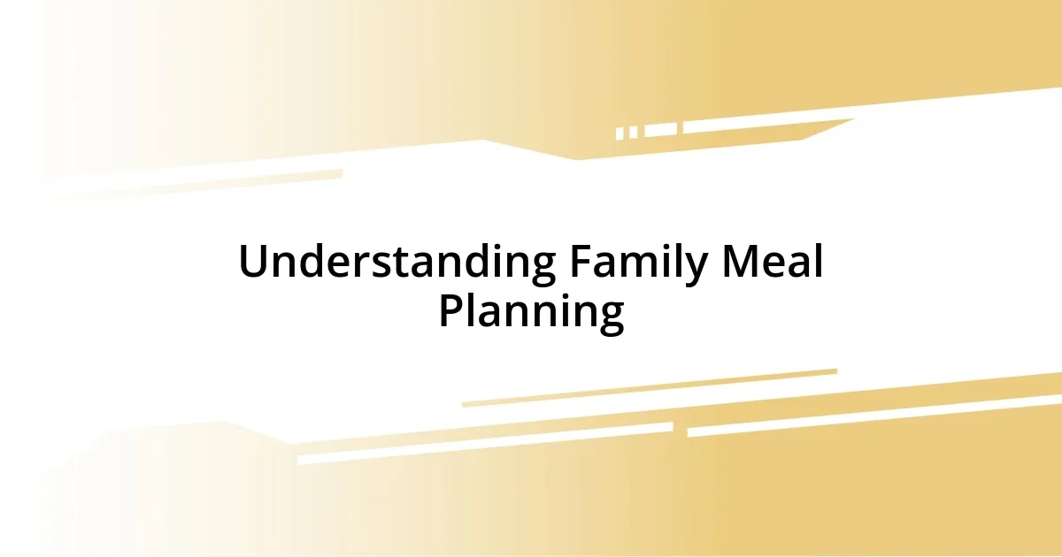 Understanding Family Meal Planning