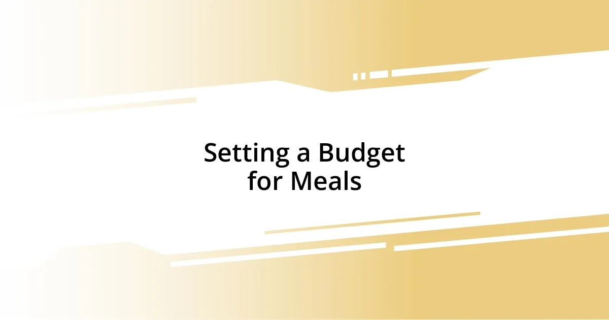 Setting a Budget for Meals