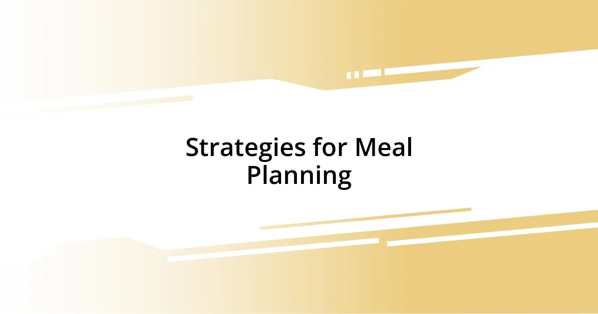 Strategies for Meal Planning