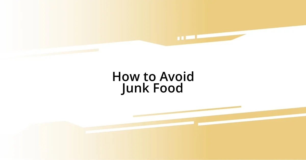 How to Avoid Junk Food