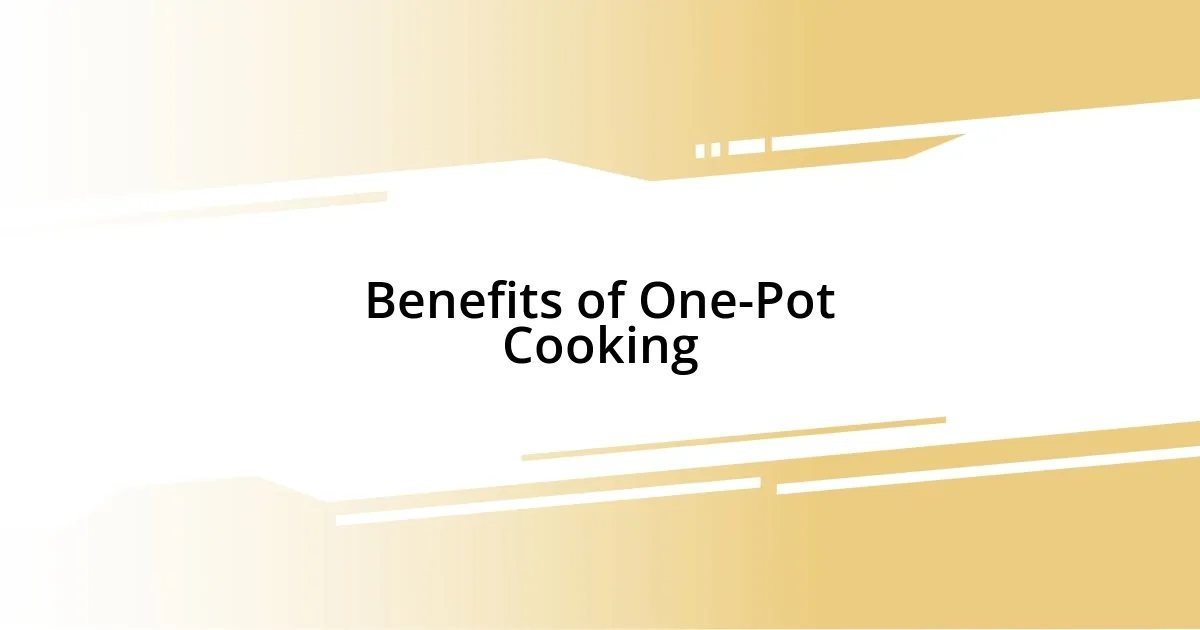 Benefits of One-Pot Cooking