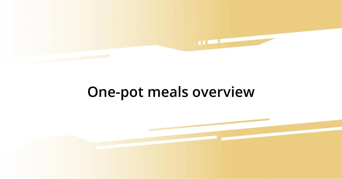 One-pot meals overview