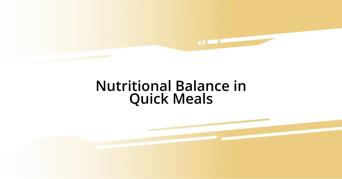 Nutritional Balance in Quick Meals