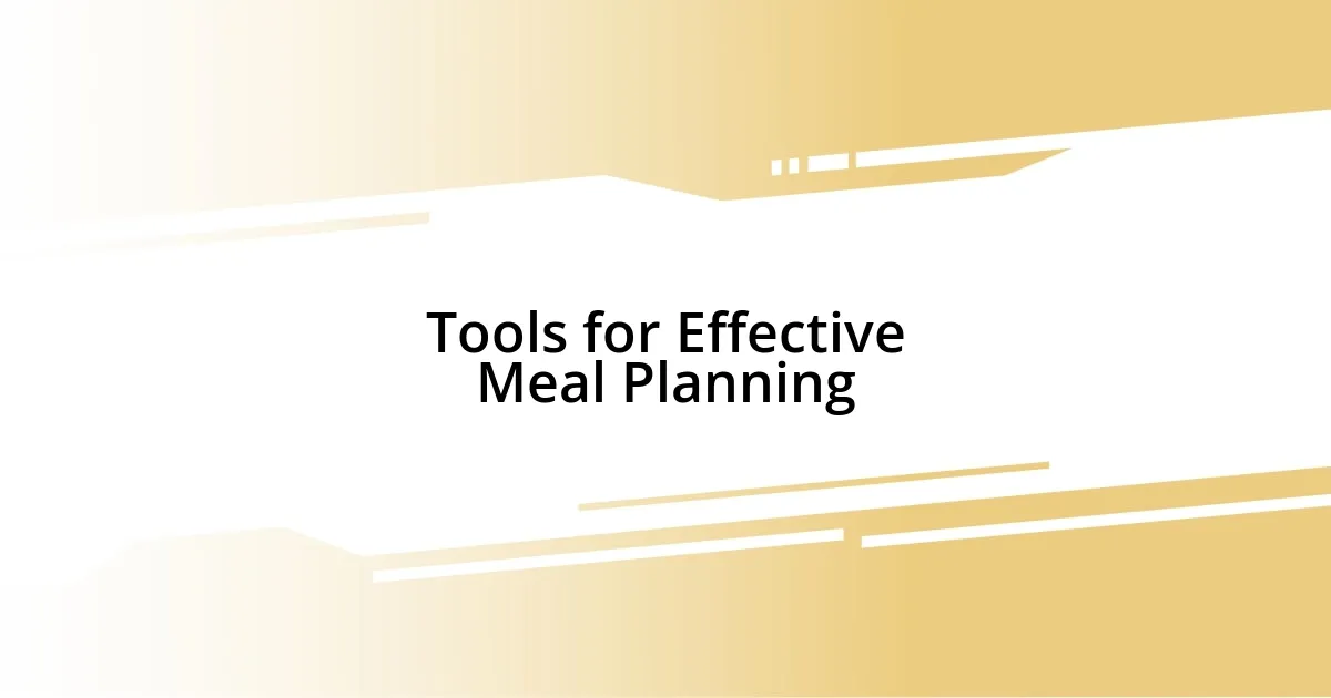 Tools for Effective Meal Planning